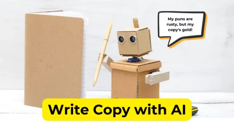 robot made out of cardboard hoolding a pencil with a notebook in front of it and a speech bubble that reads 'my puns might be rusty, but my copy is gold'